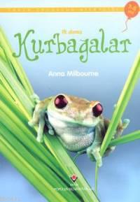 İlk Okuma - Kurbağalar Anna Milbourne