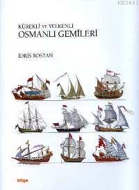 Kürekli ve Yelkenli Osmanlı Gemileri (ciltli)
