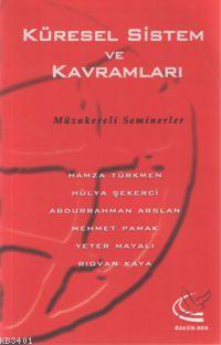 Küresel Sistem ve Kavramları Hamza Türkmen