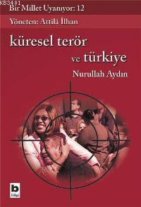Küresel Terör ve Türkiye Nurullah Aydın