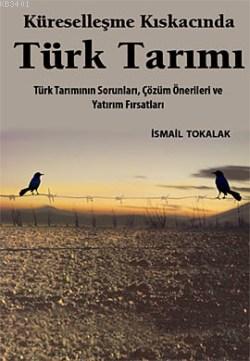 Küreselleşme Kıskacında Türk Tarımı