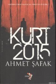 Kurt 2015 Ahmet Şafak