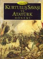 Kurtuluş Savaşı ve Atatürk Dönemi (3 Cilt)