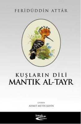 Kuşların Dili Mantık Al-Tayr Feridüddin-i Attar