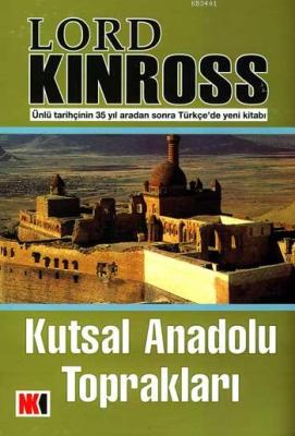 Kutsal Anadolu Toprakları Lord Kinross