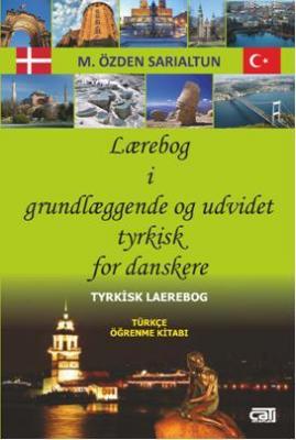 Lærebog i Grundlæce og Udvidet Tyrkisk For Danskere