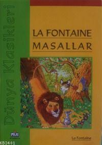 Dünya Klasikleri - La Fontaine Masallar Jean De La Fontaine