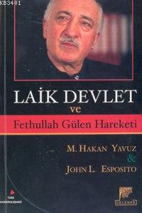 Laik Devlet ve Fethullah Gülen Hareketi M. Hakan Yavuz