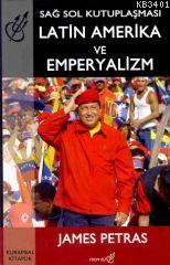 Latin Amerika ve Emperyalizm James Petras