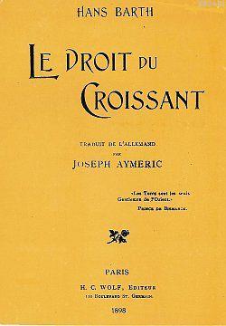 Hans Bart Le Droit Du Croissant Joseph Aymeric