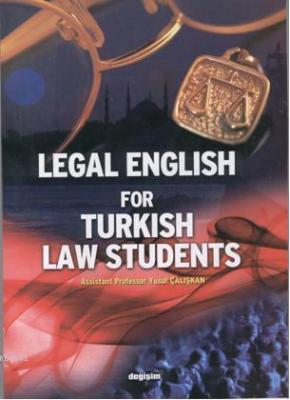 Legal English for Turkish Students (Hukuk İngilizcesi) Heinrich Von Kl