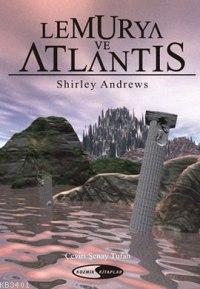 Lemurya ve Atlantis Shırley Andrews