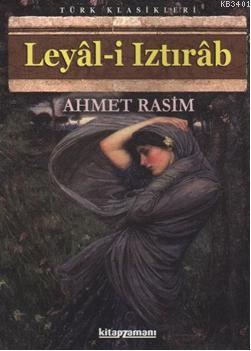 Leyal-i Iztırap Ahmet Rasim