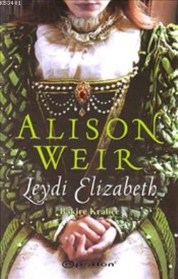 Leydi Elizabeth Alison Weir