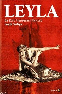 Leyla -bir Kürt Prensesinin Öyküsü- Leylâ Safiye