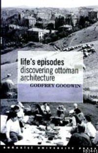 Life's Episodes Godfrey Goodwin
