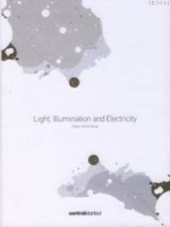 Light Illumination and Electricity Deniz Ünsal