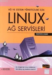 Linux Ağ Servisleri Mustafa Başer