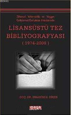 Lisansüstü Tez Bibliyografyası (1974- 2008) İbrahim H. Diken