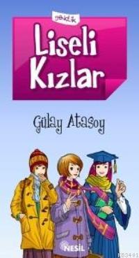 Liseli Kızlar Gülay Atasoy