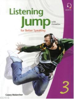 Listening Jump for Beter Speaking 3 with Dictation +MP3 CD Casey Malar