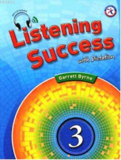 Listening Success 3 with Dictation +MP3 CD Garrett Byrne