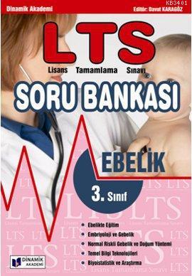 LTS Lisans Tamamlama Sınavı Soru Bankası Ebelik 3.Sınıf Davut Karagöz