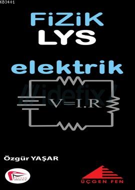 LYS Fizik Elektrik Ö. Özgür Yaşar