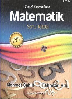 LYS Temel Kavramlarla Matematik Soru Kitabı Mehmet Şahin