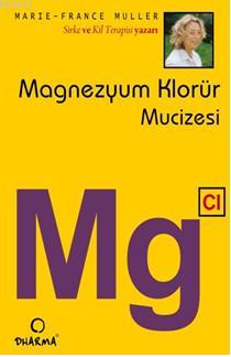 Magnezyum Klorür Mucizesi Marie-France Muller