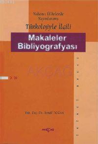 Yabancı Ülkelerde Yayınlanmış Türkolojiyle Makaleler Bibliyografyası İ