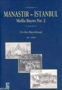 Manastır İstanbul Feriha Büyükünal