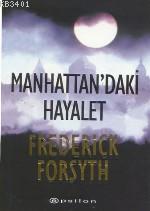 Manhattan'daki Hayalet Frederick Forsyth