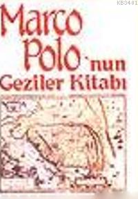 Marco Polo'nun Geziler Kitabı Kolektif