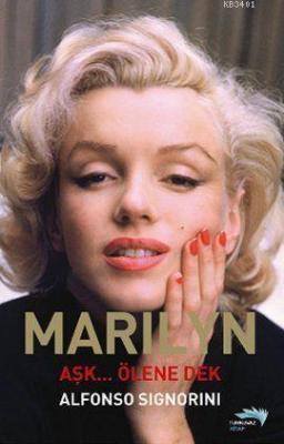 Marilyn: Aşk... Ölene Dek Alfonso Signorini