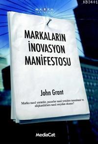 Markaların İnovasyon Manifestosu John Grant
