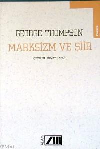 Marksizm ve Şiir George Thampson