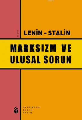 Marksizm ve Ulusal Sorun Vladimir İlyiç Lenin