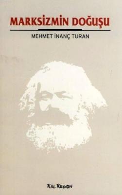 Marksizmin Doğuşu Mehmet İnanç Turan