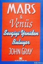 Mars & Venüs Sevgiyi Yeniden Buluyor John Gray