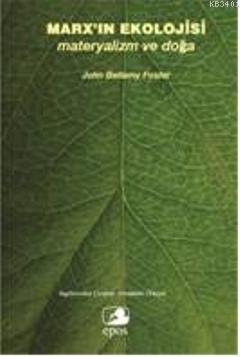 Marx'ın Ekolojisi John Bellamy Foster