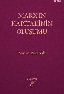 Marx'ın Kapital'inin Oluşumu Roman Rosdolski