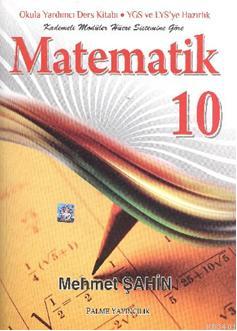10. Sınıf Matematik Konu Kitabı Mehmet Şahin