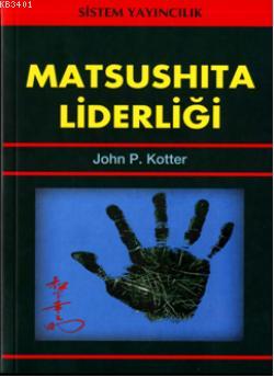 Matsushıta Liderliği John P. Kotter