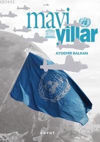 Mavi Yıllar Aydemir Balkan