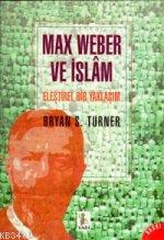 Max Weber ve İslâm Bryan S. Turner