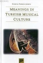 Meanings In Turkish Musical Culture Eugenia Popescu-Judetz