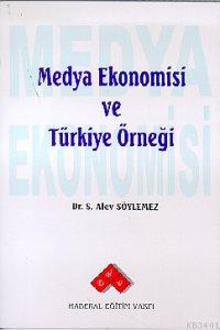 Medya Ekonomisi ve Türkiye Örneği