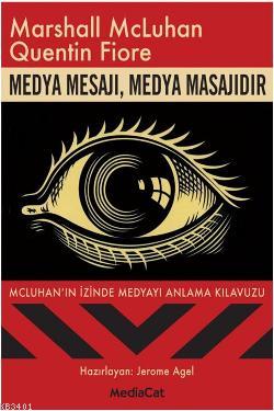 Medya Mesajı, Medya Masajıdır Masrshall Mcluhan
