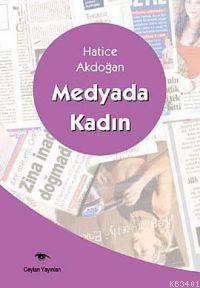 Medya ve Kadın Hatice Akdoğan